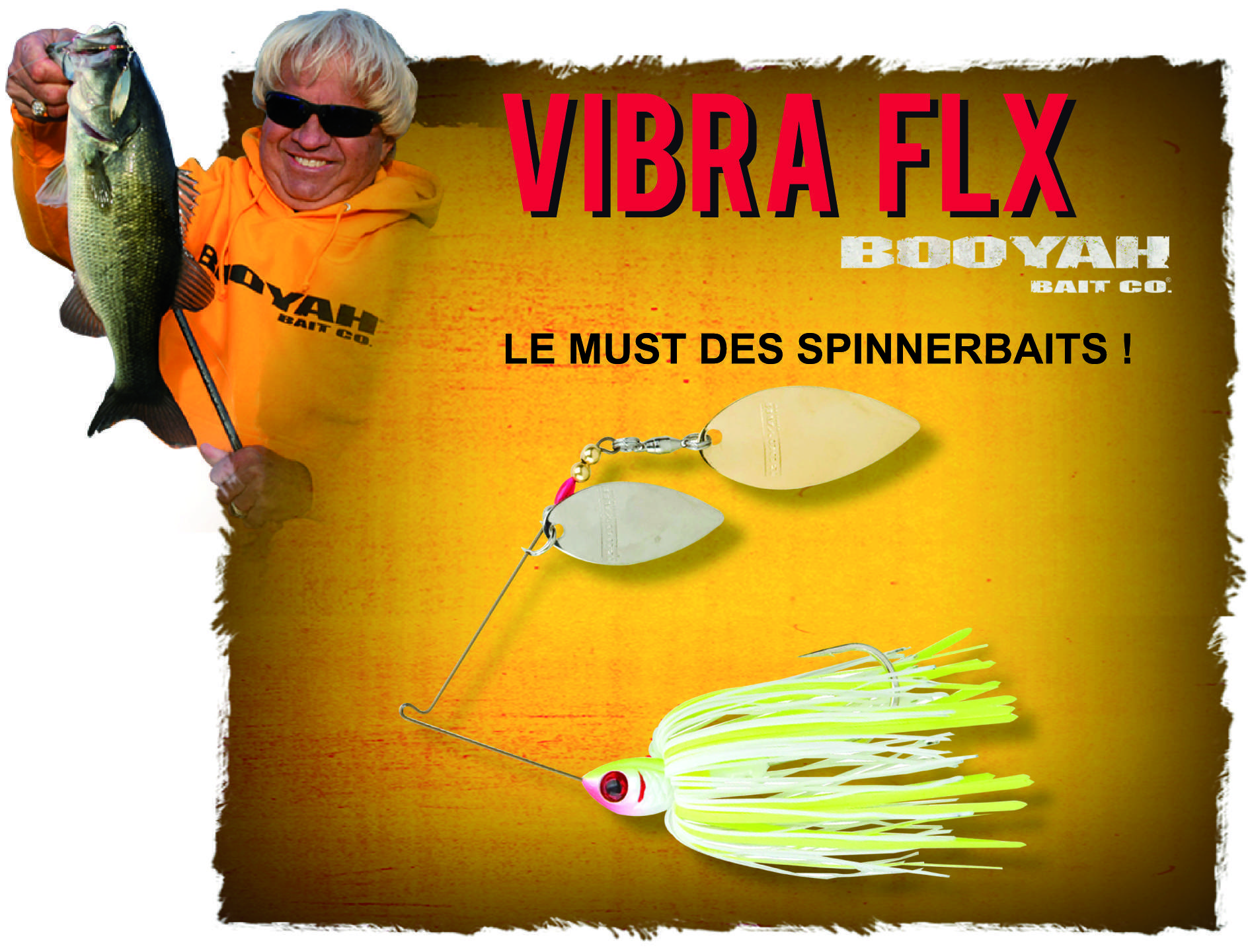 Booyah Vibra-FLX : le must des spinnerbaits !