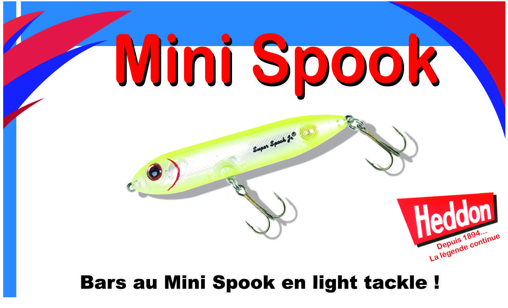 Bars au Mini Spook en light tackle