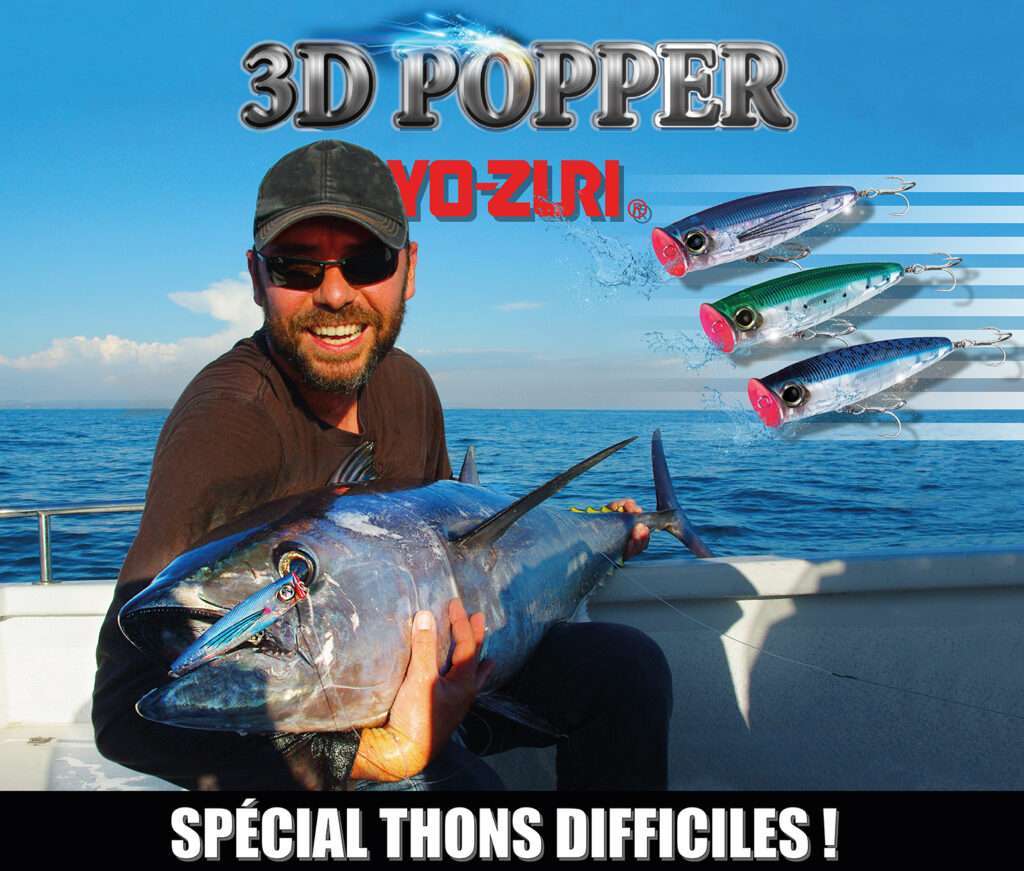 Le 3D Popper Yo-Zuri est hyper efficace sur les thons rouges difficiles !